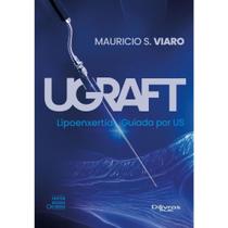 Ugraft lipoenxertia guiada por us - DI LIVROS EDITORA LTDA Ugraft lipoenxertia guiada por us - DI LIVROS EDITORA LTDA