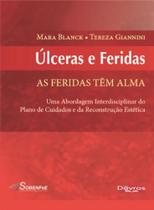 Ulceras E Feridas - As Feridas Tem Alma - DI LIVROS