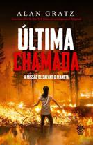 Última Chamada - A Missão de Salvar o Planeta