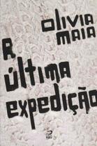 Ultima Expedicao, A - EDITORA DRACO