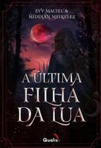 Última Filha Da Lua, A