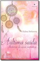 Última Saída, A Última Saída, A