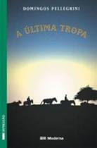 Ultima Tropa, A - Moderna - LC
