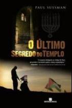Ultimo segredo do templo, o