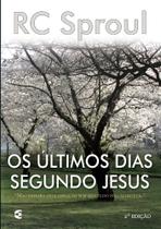 Últimos Dias Segundo Jesus, Os Últimos Dias Segundo Jesus, Os