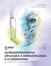 Ultrassonografia Aplicada a Dermatologia e a Cosmiatria Ultrassonografia Aplicada a Dermatologia e a Cosmiatria