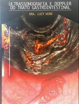 Ultrassonografia e doppler do trato gastrointestinal - EDITORA DO AUTOR
