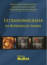Ultrassonografia na Reprodução Animal - Editora MedVet