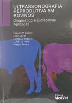 Ultrassonografia Reprodutiva em Bovinos Diagnostico e Biotecnicas Aplicadas Ultrassonografia Reprodutiva em Bovinos Diagnostico e Biotecnicas Aplicadas