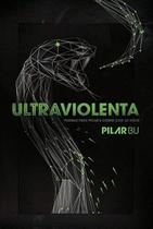Ultraviolenta Ultraviolenta