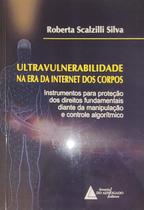 Ultravulnerabilidade na Era da Internet dos Corpos