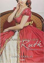 Um Amor para Lady Ruth - CHARME EDITORA