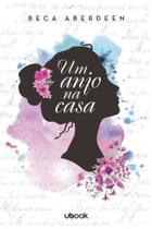 Um anjo na casa - UBOOK