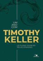 Um Ano Com Timothy Keller Um Ano Com Timothy Keller