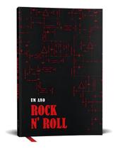 Um Ano Rock n'Roll - Sua Agenda Musical Permanente para Planejar os Dias em Volume Máximo Um Ano Rock n'Roll - Sua Agenda Musical Permanente para Planejar os Dias em Volume Máximo