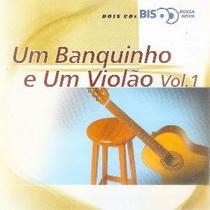 Um Banquinho e Um Violao Vol. 1 Bis CD Duplo