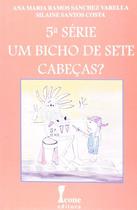 Um Bicho de Sete Cabeças - 5 Série paperback Varella, Ana Maria Ramos sa