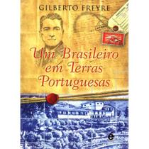 Um Brasileiro em Terras Portuguesas ( Gilberto Freyre ) - E Realizações