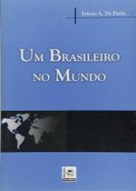 Um Brasileiro No Mundo - Pillares Um Brasileiro No Mundo - Pillares