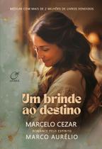 Um Brinde Ao Destino Um Brinde Ao Destino