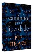 Um Caminho Para a Liberdade Um Caminho Para a Liberdade