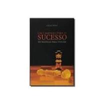 Um caminho para o sucesso estrategia para vencer