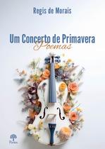 Um Concerto De Primavera