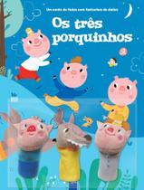 Um Conto De Fadas Com Fantoches De Dedos: Os Três Porquinhos Um Conto De Fadas Com Fantoches De Dedos: Os Três Porquinhos