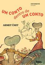 Um conto dentro de um conto Um conto dentro de um conto