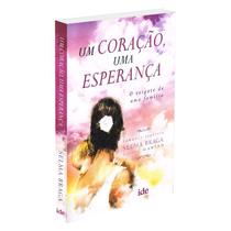 Um Coração, Uma Esperança - IDE Um Coração, Uma Esperança - IDE