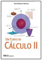 Um curso de calculo ii - CIENCIA MODERNA Um curso de calculo ii - CIENCIA MODERNA