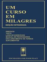Um curso em milagres - FOUNDATION FOR INNER PEACE Um curso em milagres - FOUNDATION FOR INNER PEACE