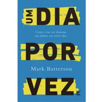 Um Dia Por Vez - Mark Batterson - Vida