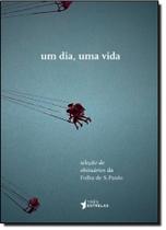 Um Dia, Uma Vida Um Dia, Uma Vida