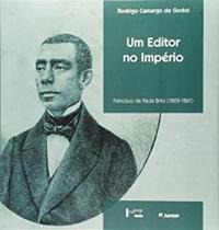 Um Editor no Império: Francisco de Paula Brito (1809-1861)