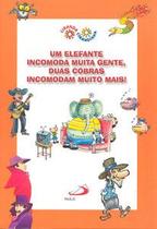 Um elefante incomoda muita gente, duas cobras incomodam muito mais! - Paulus Editora Um elefante incomoda muita gente, duas cobras incomodam muito mais! - Paulus Editora