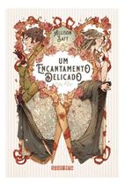 Um Encantamento Delicado