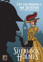 Um Escândalo Na Boêmia E Outras Aventuras - Sherlock Holmes - Arthur Conan Doyle - PÉ DA LETRA - 2017