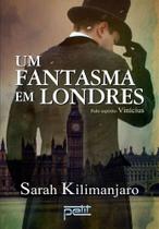 Um fantasma em londres - esp vinicius - sarah kilimanjaro - PETIT - 2017