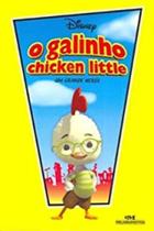 Um grande heroi - galinho chicken little