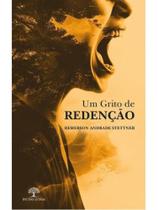 Um grito de redenção Um grito de redenção