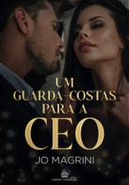 Um guarda-costa para a ceo - jo magrini
