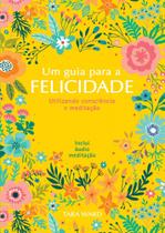 Um guia para a felicidade