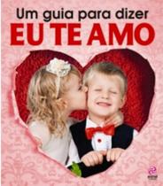 Um Guia Para Dizer Eu Te Amo - ALTO ASTRAL