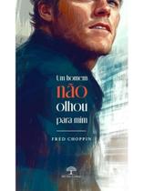 Um homem não olhou para mim