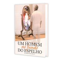 Um Homem no Fundo do Espelho - FE
