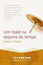 Um hotel na esquina do tempo (colecao 100 milhoes)