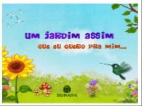 Um jardim assim que eu quero pra mim