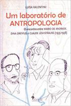 Um laboratório de antropologia - ALAMEDA Um laboratório de antropologia - ALAMEDA