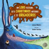 Um lobo festeiro, sete cabritinhos arteiros e 77 brigadeiros - ELEMENTAR